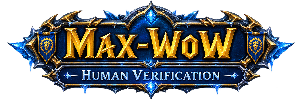 Max-WoW Human Verification